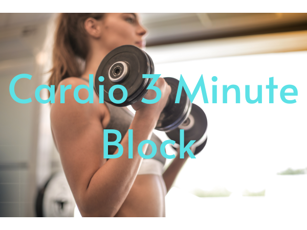 Cardio 3 Minute Block Workout