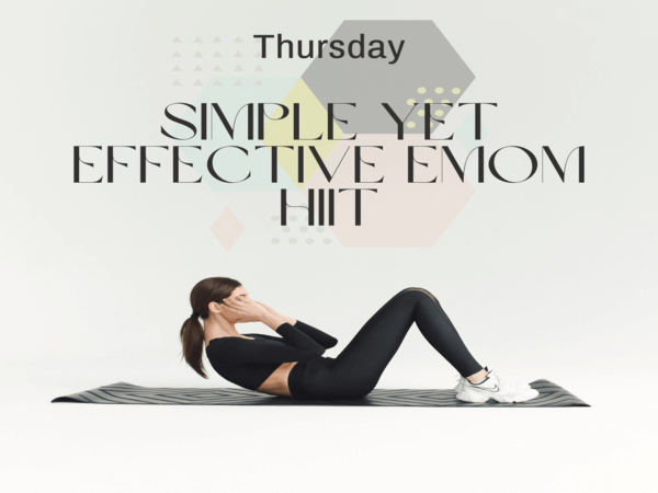 Simple Yet Effective EMOM HIIT